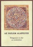 Mawdudi, Szayyid Abu-l-Alá : Az iszlám alapelvei