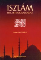Topbas, Osman Nuri : Iszlám - Hit, Istenszolgálat