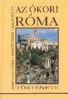Ferenczy Endre - Maróti Egon - Hahn István : Az ókori Róma története
