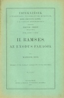 Mahler Ede : II. Ramses, - Az exodus faraója.