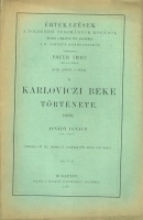 Acsády Ignácz : A karloviczi béke története. 1699.