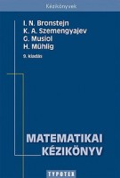 Bronstejn - Szemengyajev - Musiol - Mühlig : Matematikai kézikönyv
