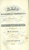 KLIO - Historiai 'sebkönyv. Ki adta Szilágyi Ferencz Professor    III Esztendő.
