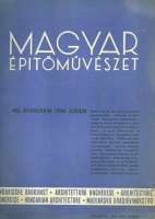 Magyar Építőművészet. 40. évfolyam.; 1941 július.
