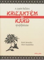 Benedict, Ruth - Mori Szadahiko : Krizantém és kard - A japán kultúra újrafelfedezése