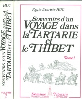 Huc Regis Evariste : Souvenirs D'un Voyage Dans La Tartarie et Le Thibet I-II.