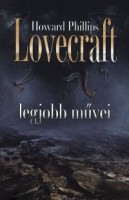 Lovecraft, Howard Phillips  : - -  legjobb művei
