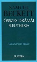 Beckett, Samuel : - - összes drámái - Eleutheria
