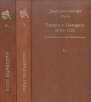 Bariska István, Haraszti György, Varga J. János (szerk.) : Buda expugnata 1686. Europa et Hungaria 1683-1718. A török kiűzésének európai levéltári forrásai I-II.