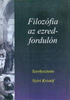 Nyíri Kristóf (szerk.) : Filozófia az ezredfordulón