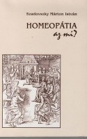 Szadovszky Márton István : Homeopátia az mi?