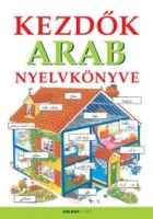 Davies, Helen; Vigyázó Levente : Kezdők arab nyelvkönyve