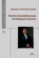 Fichte, Johann Gottlieb   : Minden kinyilatkoztatás kritikájának kísérlete