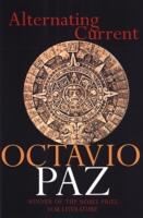 Paz, Octavio : Alternating Current