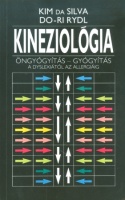 Da Silva, Kim - Do-ri Rydl : Kineziológia. Öngyógyítás - gyógyítás. A dyslexiától az allergiáig