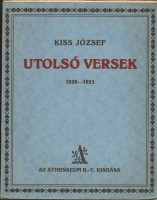 Kiss József : Utolsó versek 1920-1921