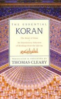 Clary, Thomas : The Essential Koran - The Heart of Islam