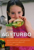 Graimes, Nicola : Agyturbó - Agyműködést serkentő receptek gyerekeknek