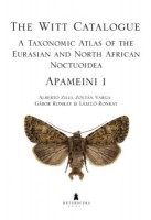 Zilli, Alberto; Varga, Zoltán; Ronkay, Gábor; Ronkay, László; : The Witt catalogue Volume 3 - a taxonomic atlas of the Eurasian and North African Noctuoidea, Apameini 1.
