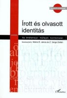 Mekis D. János - Z. Varga Zoltán (szerk.) : Írott és olvasott identitás. Az önéletrajzi műfajok kontextusai