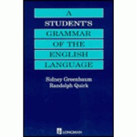 Greenbaum, Sidney - Quirk, Randolph  : A Student's Grammar of the English Language I-II. 