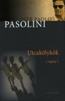 Pasolini, Pier Paolo : Utcakölykök