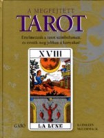 McCormack, Kathleen : A megfejtett tarot - Értelmezzük a tarot szimbólumait, és értsük meg jobban a kártyákat!