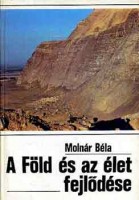 Molnár Béla : A Föld és az élet fejlődése