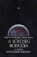Tombaugh, Clyde W. - Moore, Patrick : A sötétség bolygólya