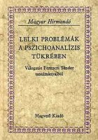Linczényi Adorján (szerk.) : Lelki problémák a pszichoanalízis tükrében. Válogatás Ferenczi Sándor tanulmányaiból