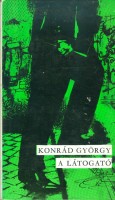 Konrád György : A látogató (Első kiadás)