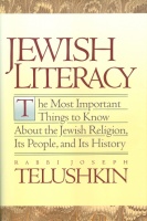 Telushkin, Joseph : Jewish Literacy. The Most Important Things to Know About the Jewish Religion, Its People and Its History 
