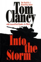 Clancy, Tom (with General Fred Franks) : Into the Storm. A Study in Command