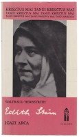 Herbstrith, Waltraud  : Edith Stein igazi arca