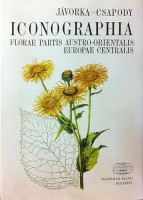 Jávorka Sándor-Csapody Vera : Iconographia florae partis Austro-Orientalis Europae Centralis