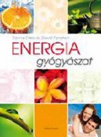 Eden, Donna - Feinstein, David : Energiagyógyászat