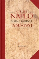 Márai Sándor : A teljes napló  1950-51