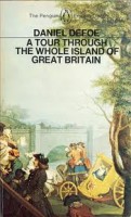 Defoe, Daniel : A Tour Through the Whole Island of the Great Britain