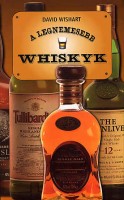 Wishart, david : A legnemesebb whiskyk