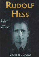 Nesbit -Van Acker : Rudolf Hess -mítosz és valóság