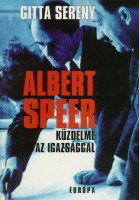 Sereny, Gitta : Albert Speer küzdelme az igazsággal
