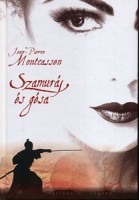 Montcassen, Jean-Pierre  : Szamuráj és gésa
