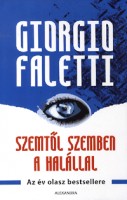 Faletti, Giorgio : Szemtől szemben a halállal
