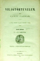 Cantu Caesar : Az utolsó harmincz év története 