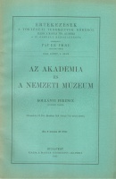 Kollányi Ferencz : Az Akadémia és a Nemzeti Muzeum 
