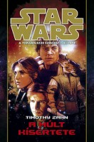 Zahn, Timothy : Star Wars - A múlt kísértete - A Thrawn keze sorozat 1. kötete