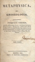 Verner, Josephus : Metaphysica, seu gnoseologia. Pars I-II. (egybekötve)