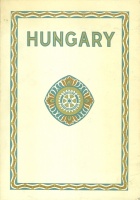 Hungary. A Friendly Gift to the Rotarians of Every Part of the World