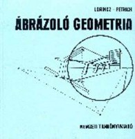 Lőrincz Pál - Petrich Géza : Ábrázoló geometria