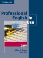 Brown, Gillian D. - Rice, Sally : Cambridge Professional English in Use. Law